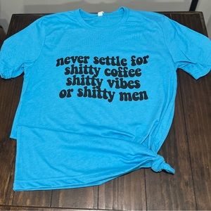 Never settle tee